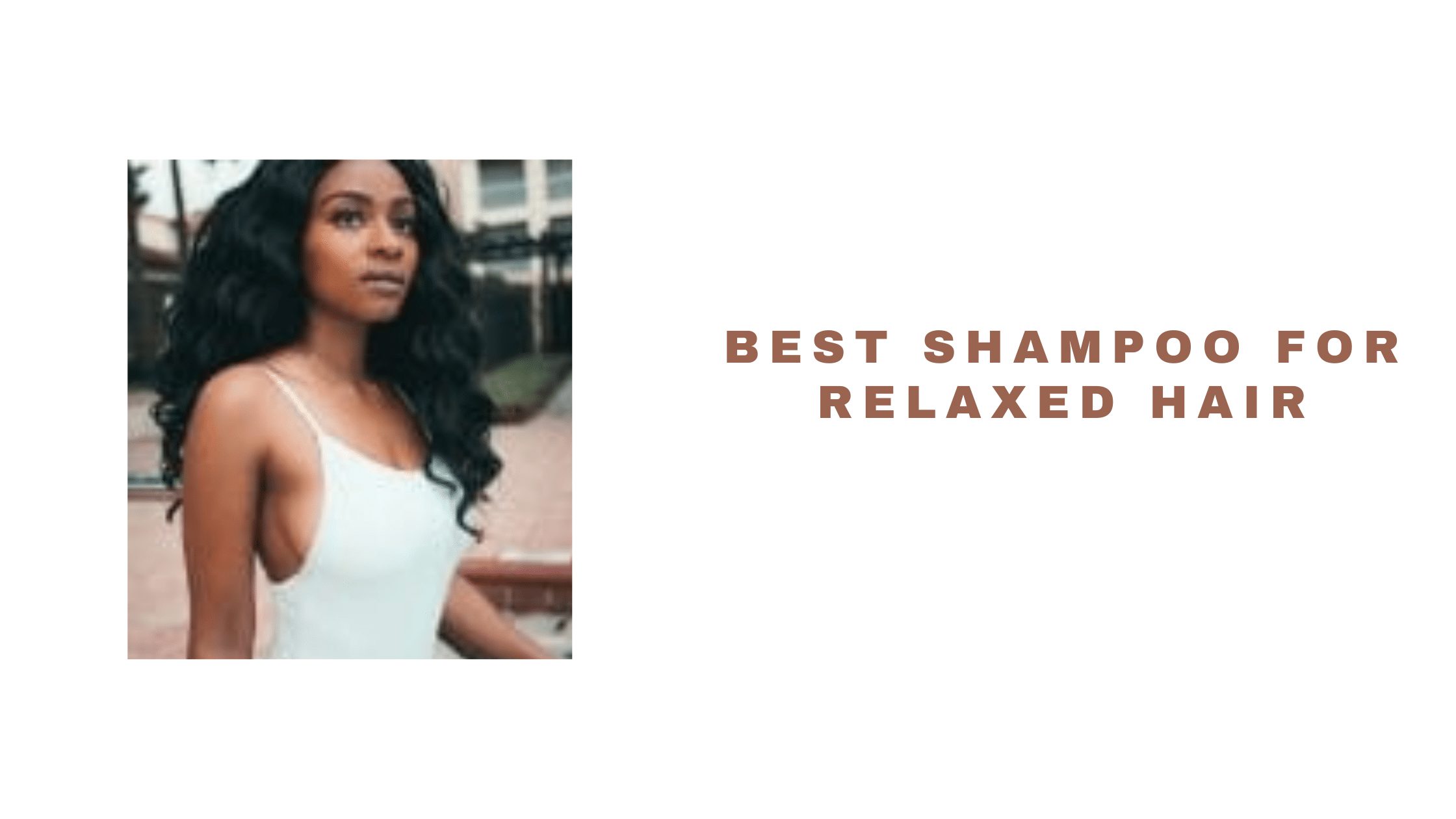 Best Shampoo For Relaxed Hair 2021