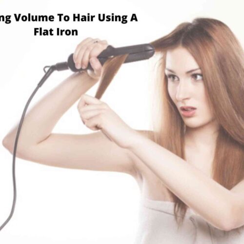 how to add volume to hair with a flat iron