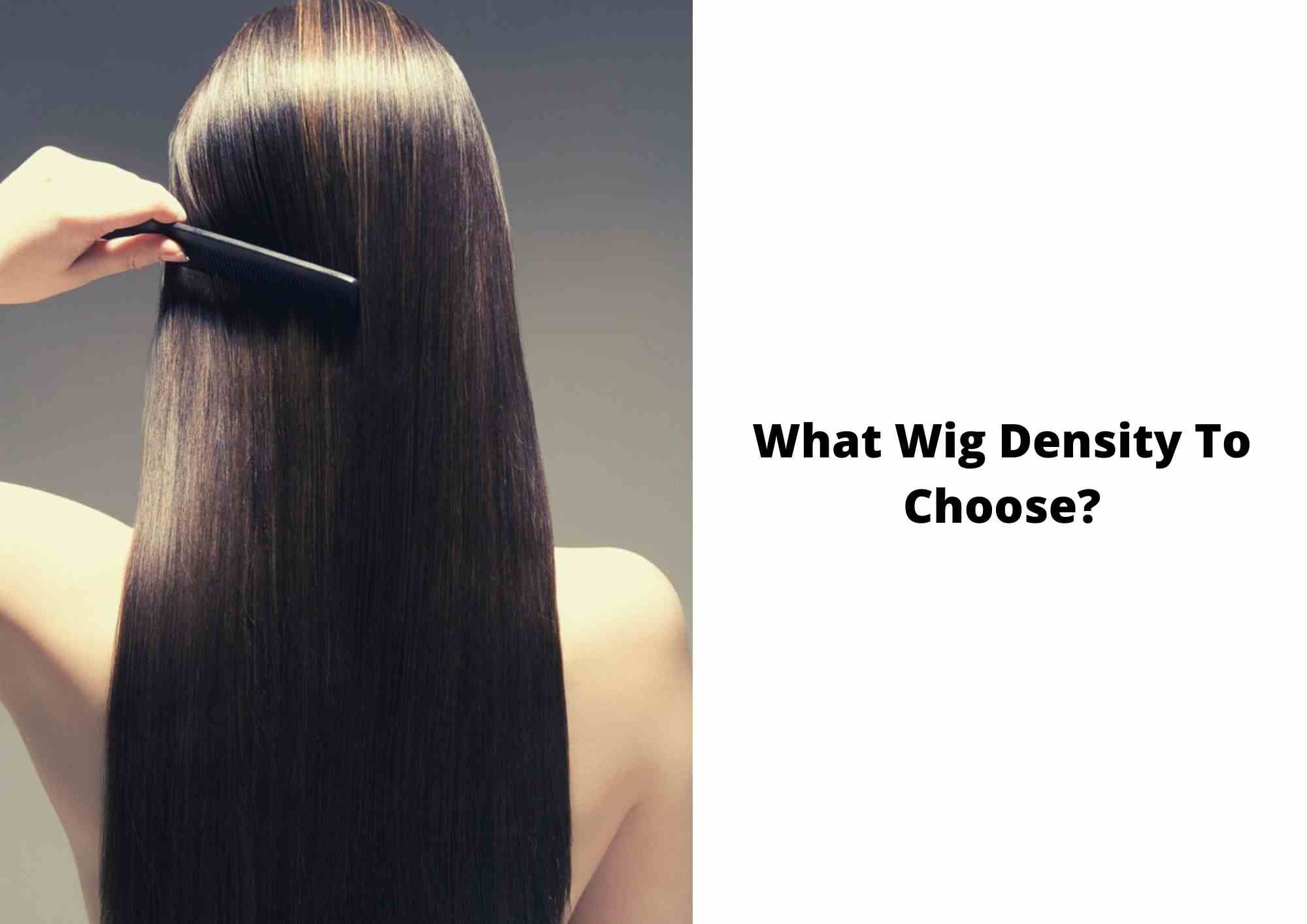 What Wig Density Should You Choose 2021 | Choosing The Perfect Wig
