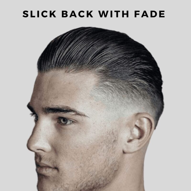 Slick Back With Fade Haircuts Men 800x800 